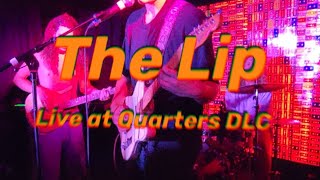 THE LIP LIVE AT QUARTERS DLC SLC [upl. by Ardnait]