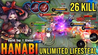 26 Kills Unli Lifesteal Build Hanabi with Brutal DMG  Build Top 1 Global Hanabi  MLBB [upl. by Aehsila]