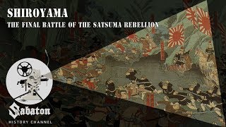 Shiroyama – The Satsuma Rebellion – Sabaton History 007 Official [upl. by Midas]