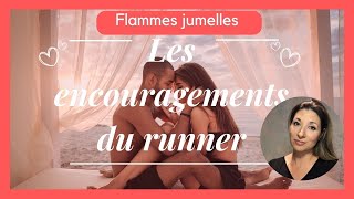 FLAMMES JUMELLES Les encouragements et les attentes du RUNNER [upl. by Lenette]