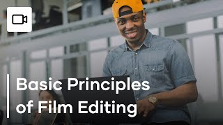 5 Basic Principles of Video Editing  How To Edit Video [upl. by Anneyehc]