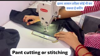 Pant cutting or stitching very eazy method [upl. by Ahseya]