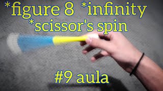 9 aula manobras figure 8 infinity e scissors spin  silva🇧🇷 [upl. by Odnama]