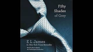 Fifty Shades of Grey by E L James  Free Audiobook [upl. by Ecargyram545]