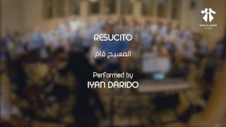 RESUCITO  SANCTA MARIA CHOIR  IYAN 2016  سانتا ماريا  المسيح قام  ايان [upl. by Louth]