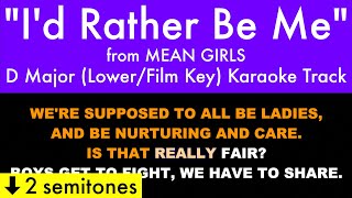 quotId Rather Be Mequot LowerFilm Key from Mean Girls D Major  Karaoke Track with Lyrics on Screen [upl. by Shandy]