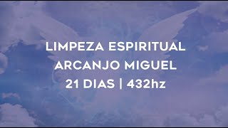 ORAÇÃO DE LIMPEZA ESPIRITUAL DO ARCANJO MIGUEL  432hz [upl. by Suzette501]