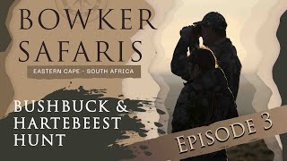 Bowker Safaris  Episode 3 [upl. by Larina934]