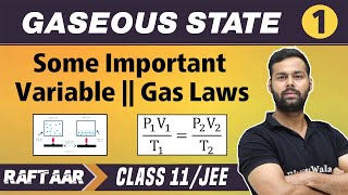 Gaseous State 01  Some Important Variable  Gas Laws  Class 11JEE  RAFTAAR [upl. by Feinstein819]