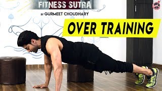 Over Training I Fitness Sutra With Gurmeet Choudhary  Fever 104 FM [upl. by Fulton]