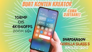 7 Hp 2 jutaan Konten Kreator 108Mp Ois Snapdragon Amoled 120hz Zoom 60x [upl. by Hutchings28]