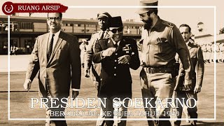 REKAMAN LANGKA Kunjungan Presiden Soekarno Ke Kuba Tahun 1960  Ruang Arsip [upl. by Ednalrim]