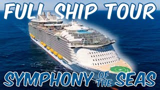 Symphony of the Seas Full Ship Tour 2024 [upl. by Geminian]