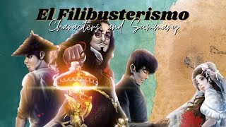 El FILIBUSTERISMO CHARACTERS AND SUMMARY [upl. by Namyl]