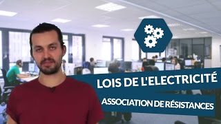 Les lois de lelectricité  association de résistances  SI  digiSchool [upl. by Phillips25]