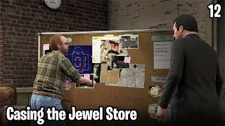 Grand Theft Auto V Gameplay Walkthrough Part 12  Casing the Jewel Store HD [upl. by Kelley]