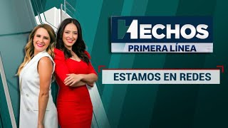 EN VIVO  Hechos Primera Línea 17072024 [upl. by Huppert]