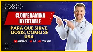 💉 CLORFENAMINA Inyectable Para Que Sirve Clorfenamina Cómo y cuando se utiliza [upl. by Geminian]