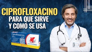 💊 CIPROFLOXACINO 500 MG PARA QUE SIRVE FARMACOLOGÍA [upl. by Litch]