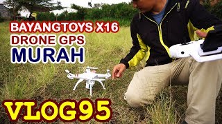 REVIEW BAYANGTOYS X16 GPS INDONESIA  UNBOX OUTDOOR [upl. by Isadora]