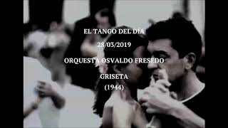 Orquesta Osvaldo Fresedo quotGrisetaquot 1944 [upl. by Enwad]