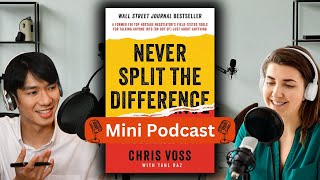 Never Split The Difference Book By Chris Voss  Mini Podcast  Key Leanings and Book Review [upl. by Llovera]