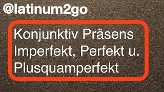 Konjunktiv im Hauptsatz Konjunktiv Präsens Perfekt Imperfekt Plusquamperfekt [upl. by Arreik]