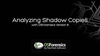 Analysing Shadow Copies with OSForensics V8 [upl. by Stein]