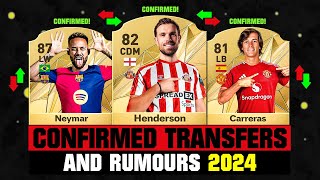 FIFA 25  NEW CONFIRMED TRANSFERS amp RUMOURS 🤪🔥 ft Henderson Neymar Carreras etc [upl. by Nikita]