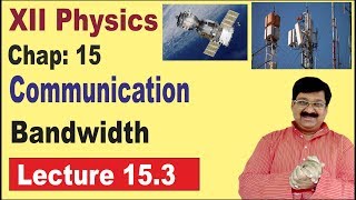 NCERT XII Physics Chap153  Bandwidth  Communication Systems [upl. by Edals]