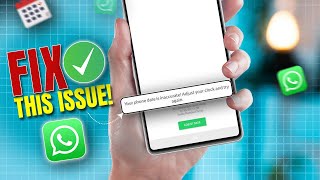 Fix WhatsApp quotYour Phone Date Is Inaccurate Adjust Your Clockquot Error on Android [upl. by Paquito]