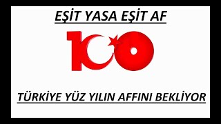 Af Yüzüncü Yıl Affı [upl. by Leik]