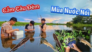 Cắm Câu Đêm Mùa Nước Nổi Vô Cùng Khắc Nghiệt  HoàiPhong TV [upl. by Prady]