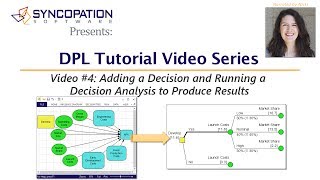 DPL Tutorial Video 4 Adding a Decision and Running a Decision Analysis to Produce Results [upl. by Riannon]