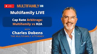 Cap Rate Arbitrage Multifamily vs H2A [upl. by Hertzog]