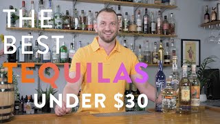 The Best Tequila Brands Under 30 [upl. by Tobias709]