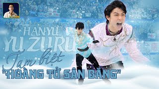 HANYU YUZURU GIẢI NGHỆ TẠM BIỆT HOÀNG TỬ SÂN BĂNG [upl. by Sheilah]