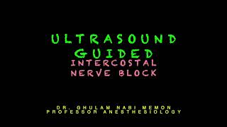 Intercostal Nerve Block  Ultrasound Technique  Dr Ghulam Nabi [upl. by Bullard696]