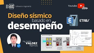 WEBINAR GRATUITO DISEÑO SISMICO BASADO EN DESEMPEÑO  ETABS [upl. by Ahsinyt]