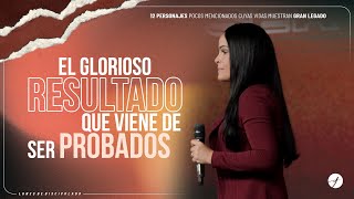 EL GLORIOSO RESULTADO QUE VIENE DE SER PROBADOS  Pastora Yesenia Then [upl. by Hollie51]