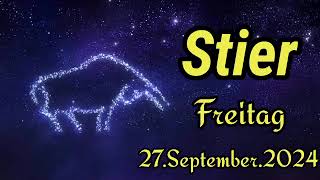 STIER Horoskop heute Freitag 27 SEPTEMBER 2024 ♉ [upl. by Peppel]