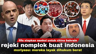 FIFA Ambil Sikap Moriyasu Hanya Mereka yg Layak China Bahrain Kena Sanksi Indonesia Untung Pol [upl. by Aicilav554]