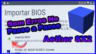 Passo a Passo Como fazer a BIOS funcionar no Aether SX2  montando e configurando as pastas [upl. by Riesman879]