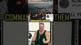 Pat McAfee LOVES The Washington Commanders New Anthem [upl. by Bealle93]