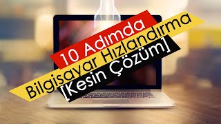 10 Adımda Bilgisayar Hızlandırma  Windows 10  \u00100 Turbo [upl. by Akeihsal]