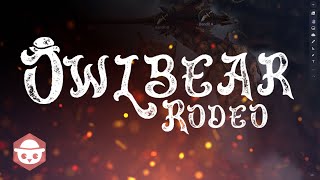 Owlbear Rodeo 20 Launch Trailer [upl. by Yeclek272]