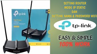 TPLINK TLWR841HP  CARA SETTING WIFI ROUTER MODE STATIC IP dan CARA SETTING WIFI [upl. by Sucirdor595]