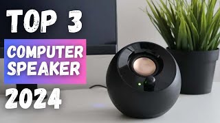 Best Computer Speakers 2024  Top 3 Best Computer Speakers Review [upl. by Eerrahs]