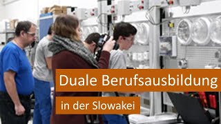 Duale Berufsausbildung in der Slowakei [upl. by Imim730]