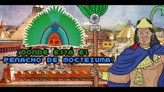 ¿Dónde está el penacho de Moctezuma  Minute history facts  Bully Magnets  Historia Documental [upl. by Etnoved]